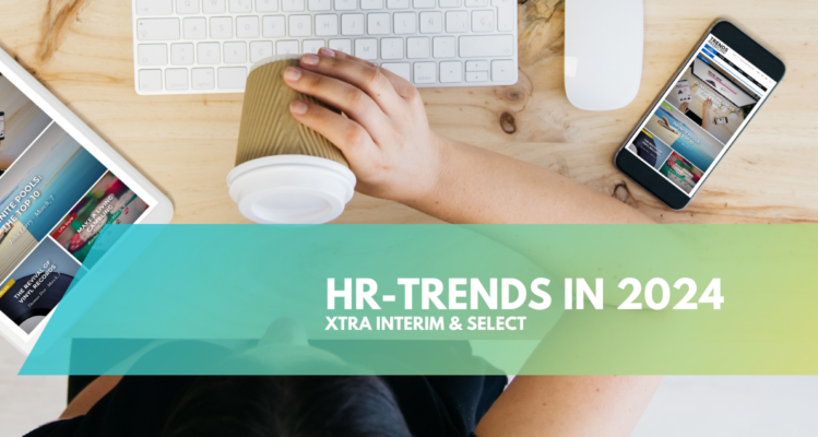 Xtra Interim & Select bepaalt de HR-trends in 2024